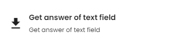 Get answer of text field function.