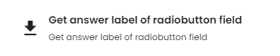 Get answer of radiobutton field function.